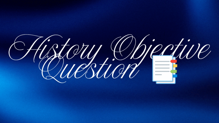 History Obective Question