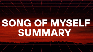 Song Of Myself Summary