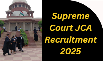 Supreme Court JCA Recruitment 2025