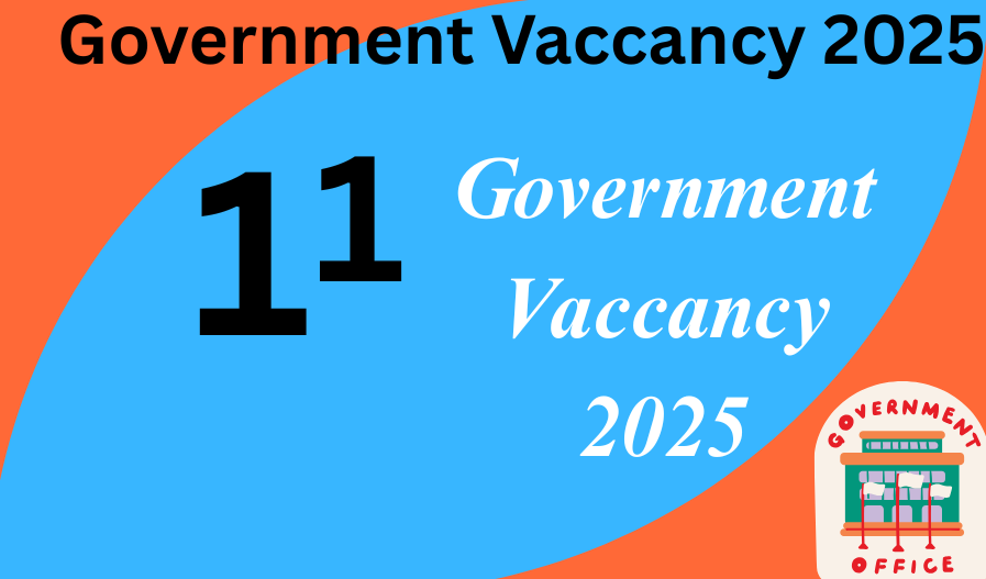 Government Vaccancy 2025