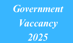 Government Vaccancy 2025