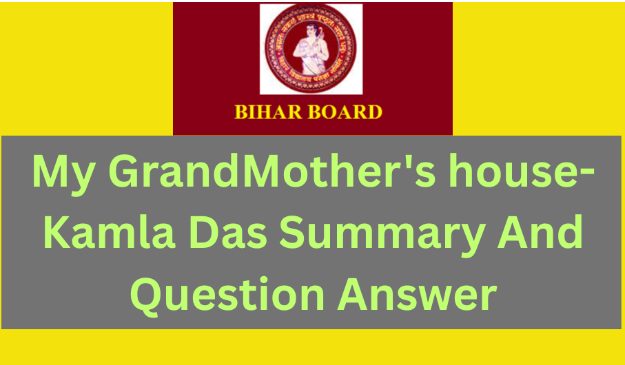 My GrandMother's house-Kamla Das