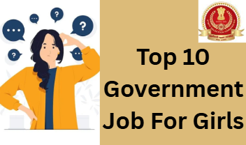 Top 10 Government Job For Girls