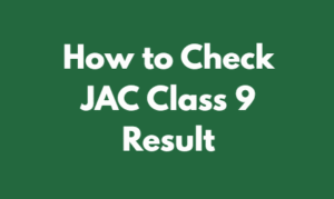 JAC Class 9 Result