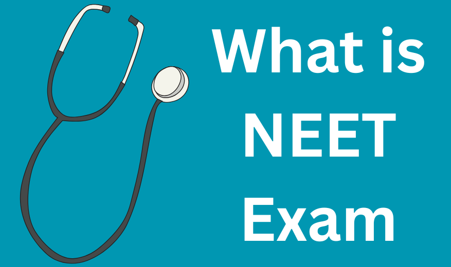 What Is Neet Exam