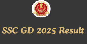 SSC GD Constable 2025 Result