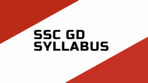 SSC GD Syllabus 2025 | SSC GD Syllabus In हिंदी