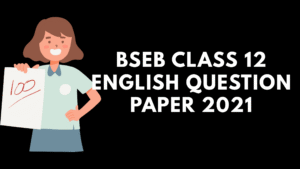 BSEB Class 12 English Question Paper 2021