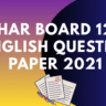 Bihar Board 12th English Question Paper 2021