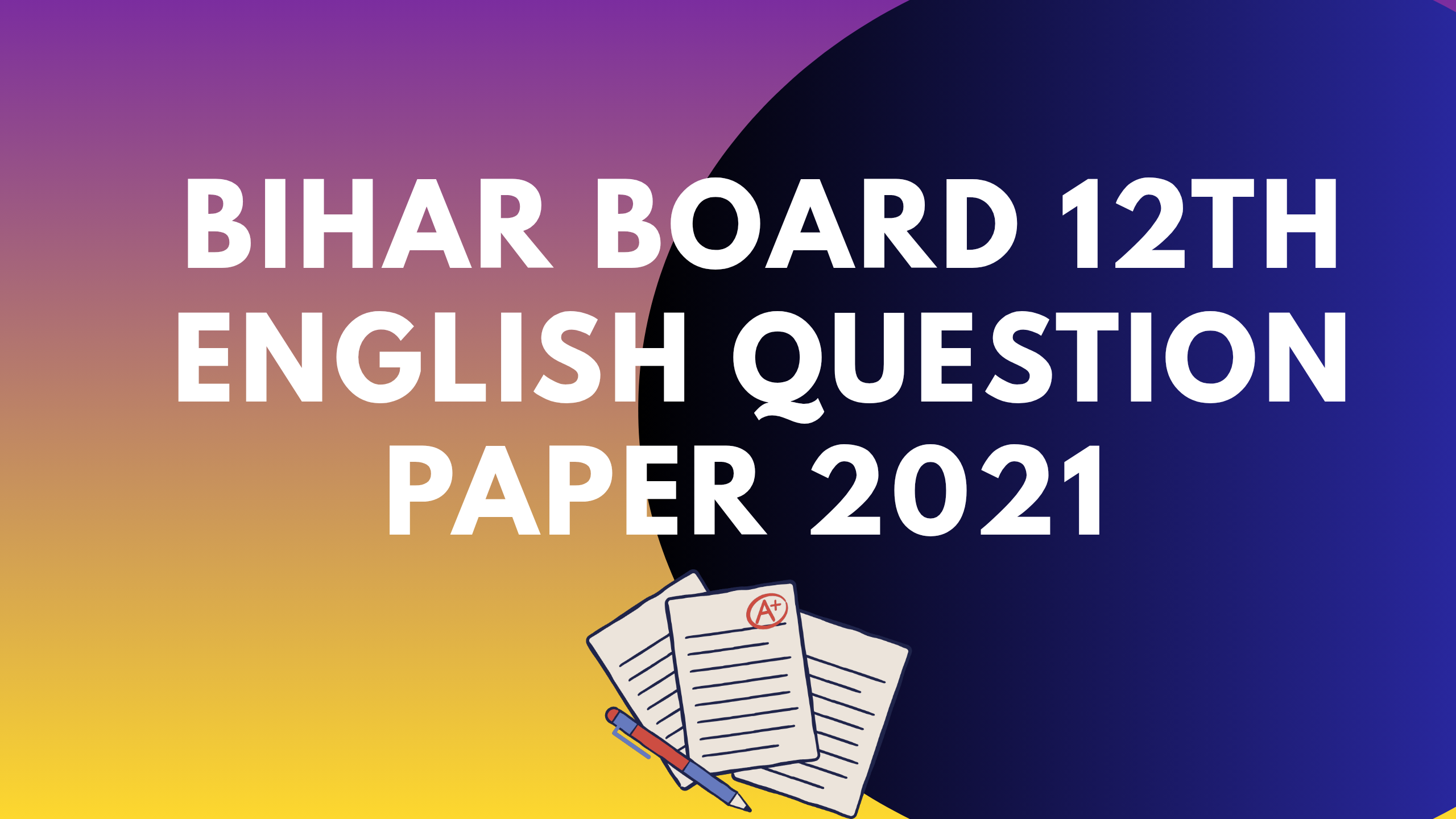 Bihar Board 12th English Question Paper 2021