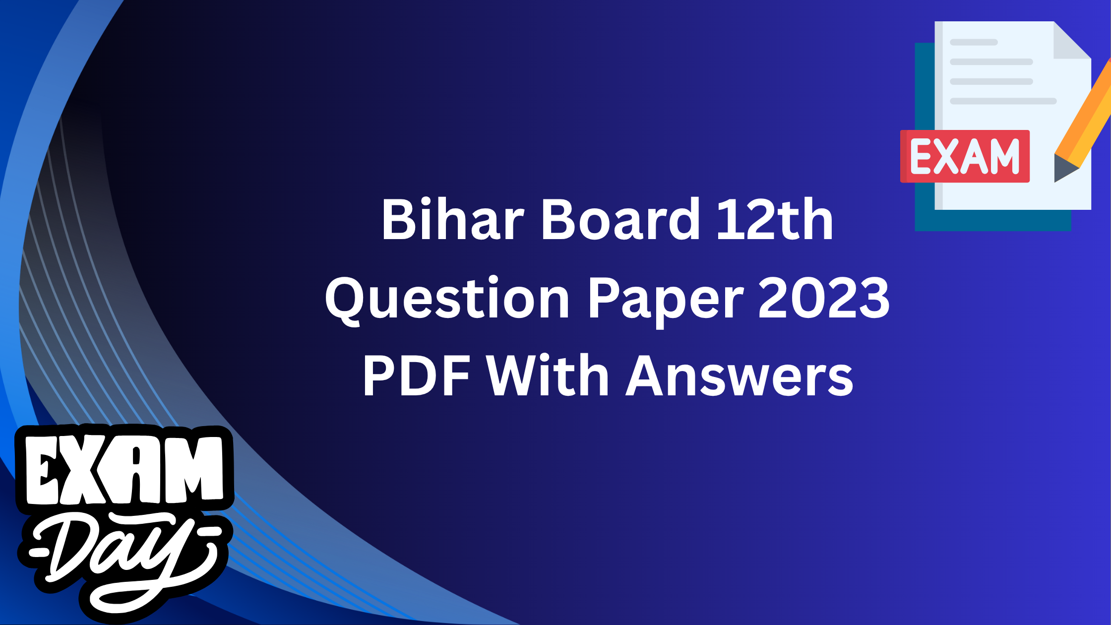 Bihar Board 12th Question Paper 2023 PDF With Answers