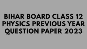 Bihar Board Class 12 Physics