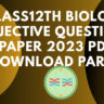 Class12th Biology Objective Questions Paper 2023 PDF Download Part2