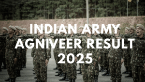Indian Army Agniveer Result 2025