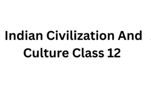 Indian Civilization and Culture Objective Question