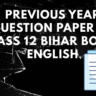 Previous Year Question Paper Of Class 12 Bihar Board English