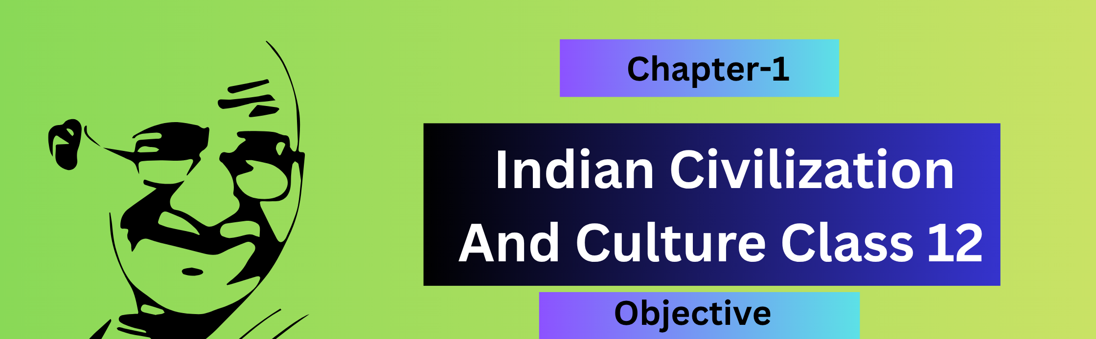 Indian Civilization and Culture Class 12 Objective Question Answer in English