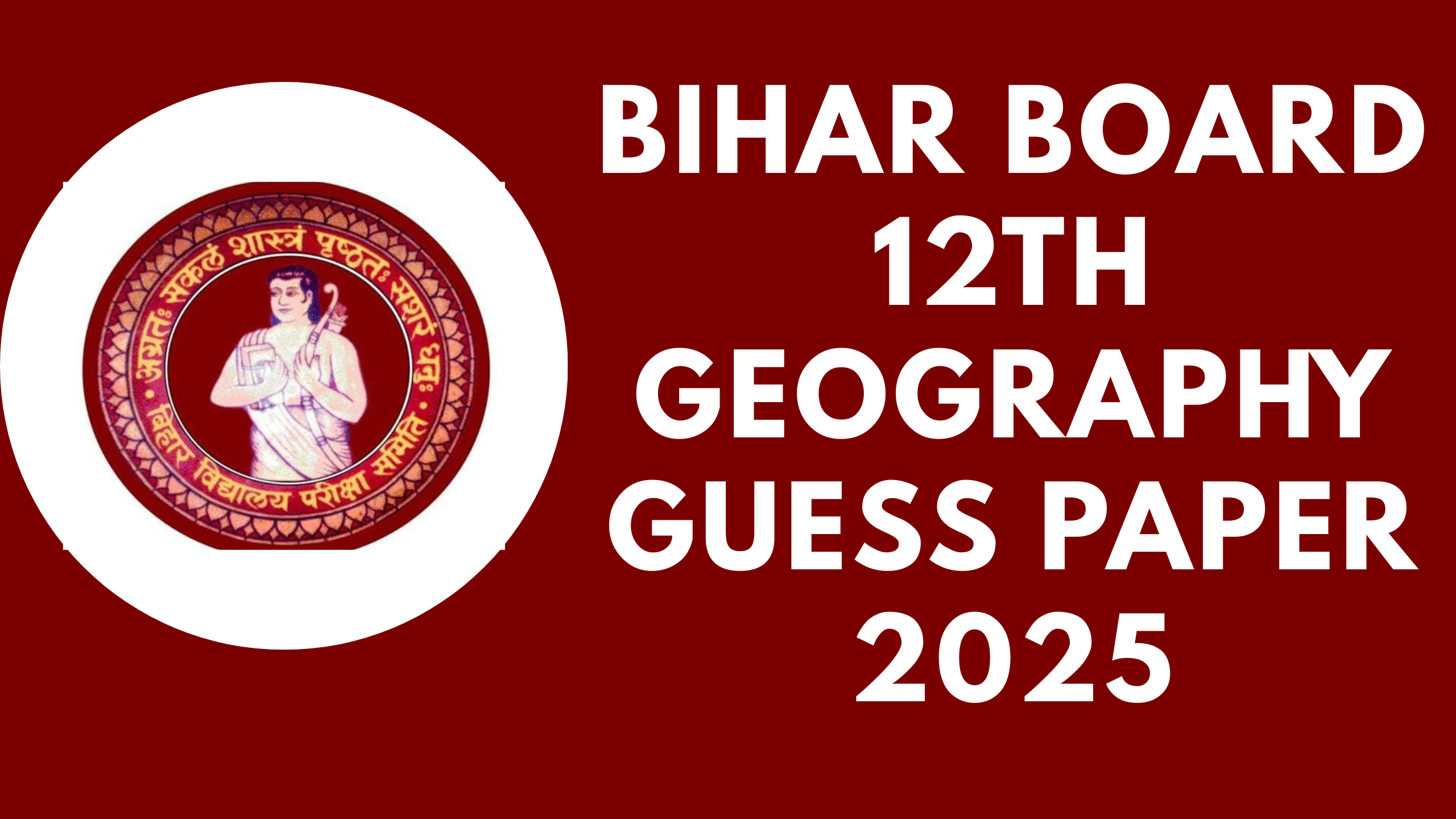 Bihar Board 12th Geography Guess Paper 2025