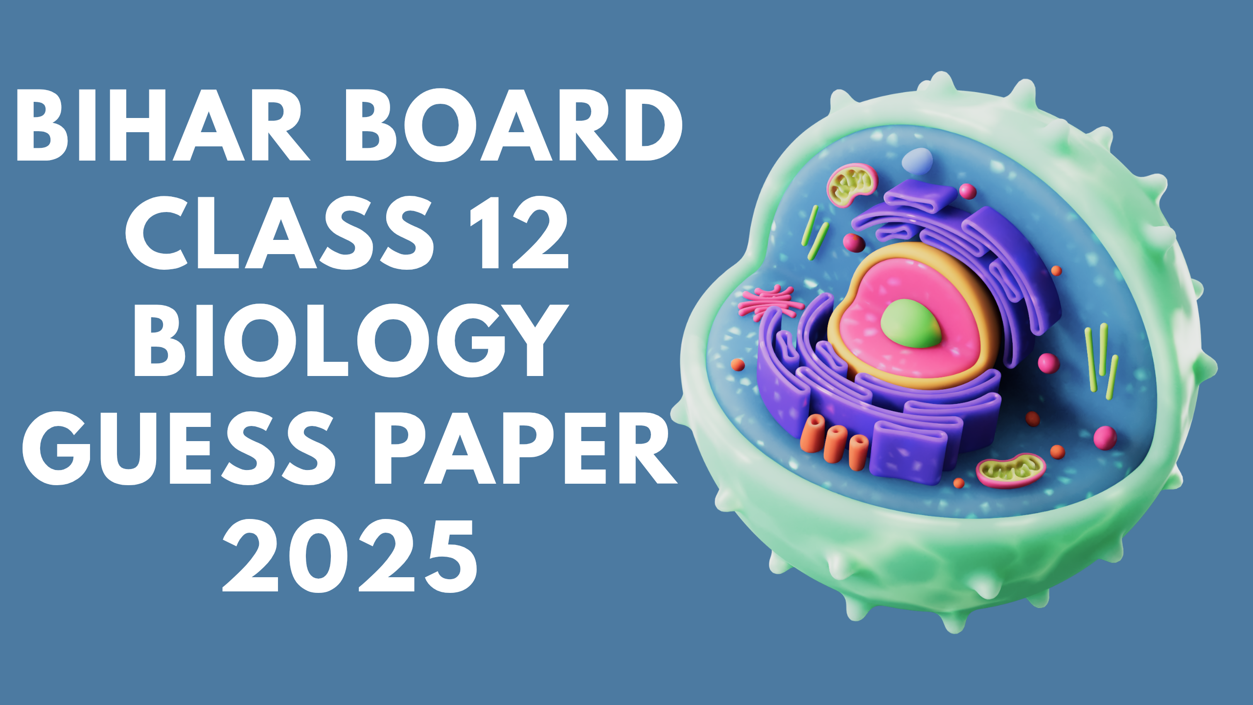 Bihar Board Class 12 Biology Guess Paper 2025