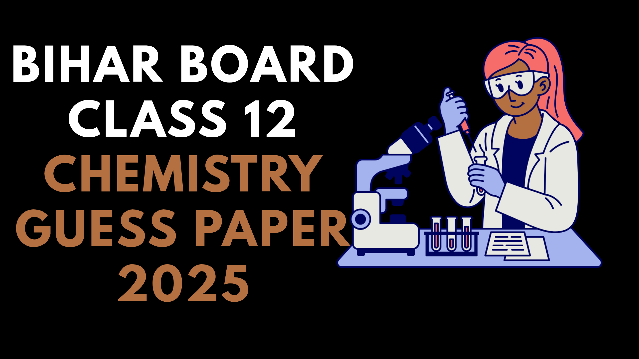 Bihar Board Class 12 Chemistry Guess Paper 2025
