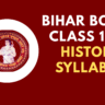 Bihar Board Class 12th History Syllabus