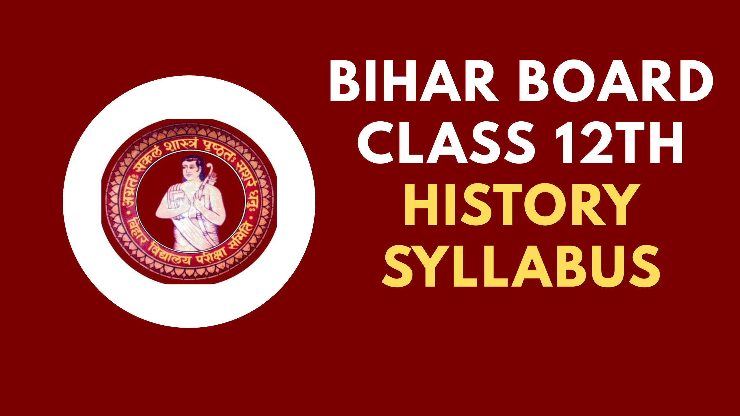 Bihar Board Class 12th History Syllabus