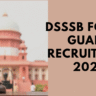 DSSSB Forest Guard Recruitment 2025
