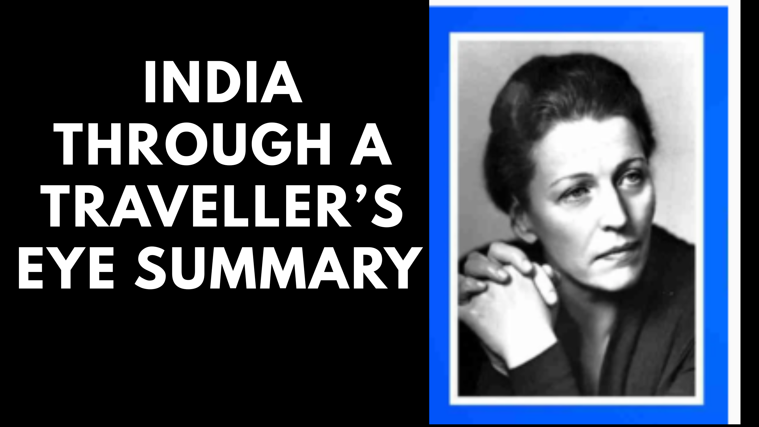 India Through a Traveller’s Eye Summary