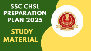 SSC CHSL Preparation Plan 2025