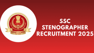 SSC Stenographer Recruitment 2025