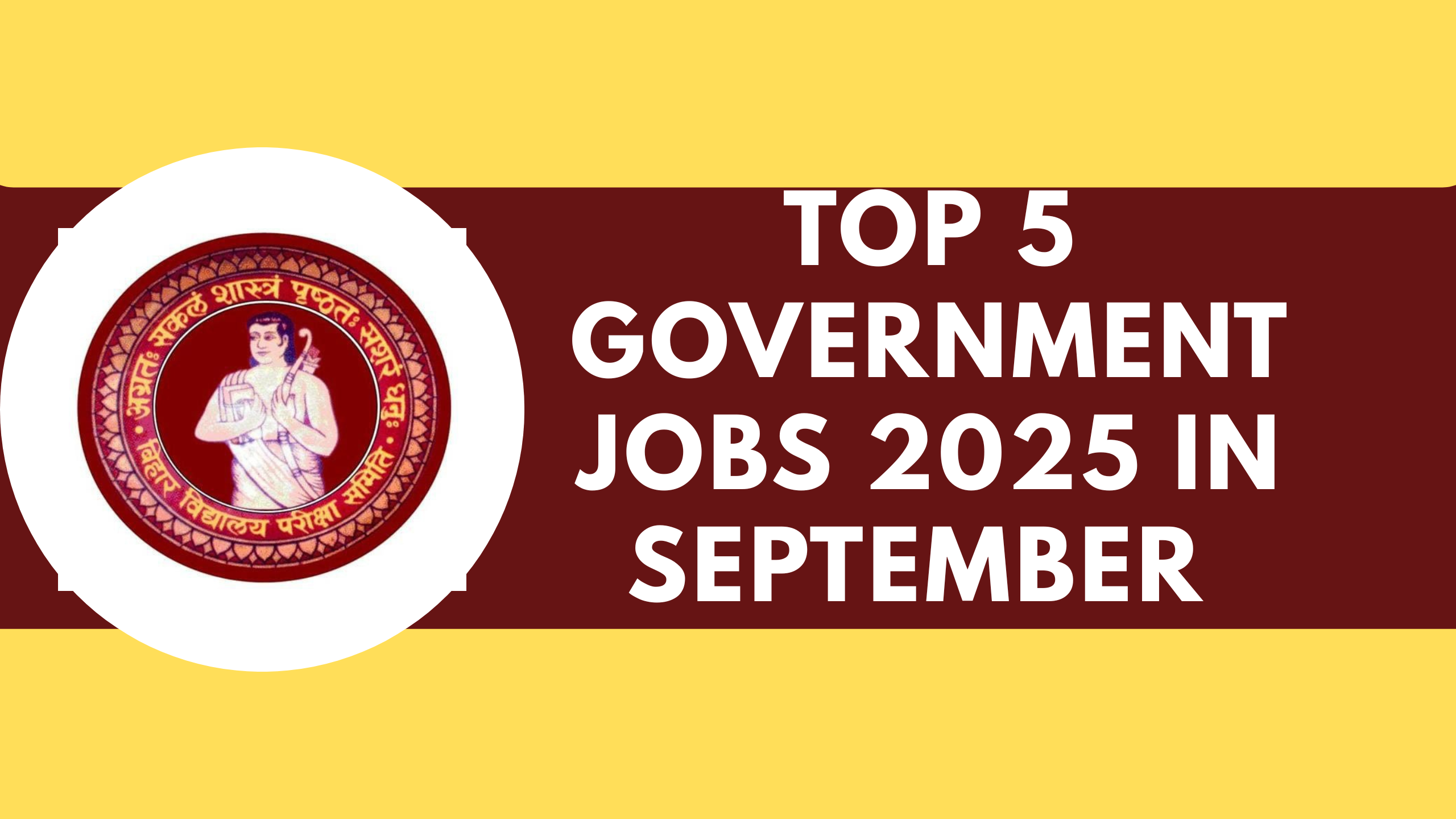 Top 5 Government Jobs 2025 in September