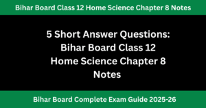 Bihar Board Class 12 Home Science Chapter 8 Notes : खाद्य स्वच्छता