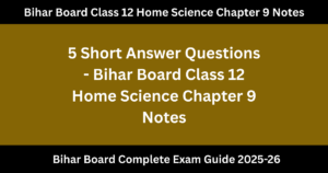 Bihar Board Class 12 Home Science Chapter 9 Notes : आहारीय मिलावट