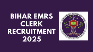 Bihar EMRS Clerk Recruitment 2025