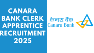 Canara Bank Clerk Apprentice Recruitment 2025