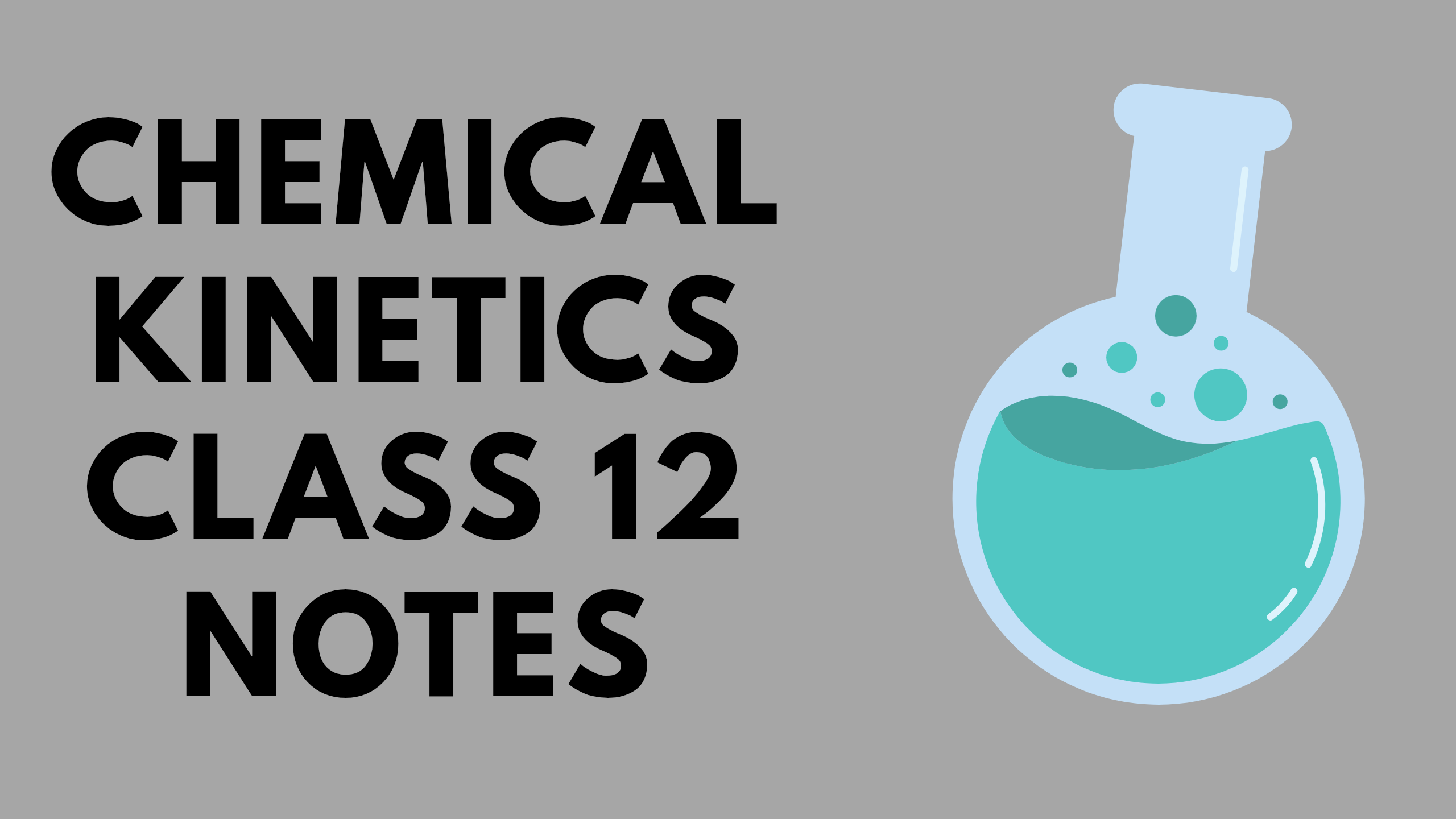 Chemical Kinetics Class 12 Notes