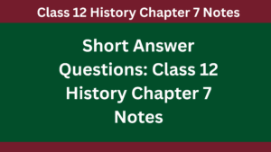 Class 12 History Chapter 7 Notes – विजयनगर साम्राज्य
