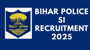 Bihar Police SI Recruitment 2025