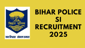 Bihar Police SI Recruitment 2025