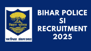 Bihar Police SI Recruitment 2025