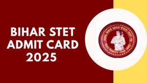 Bihar STET Admit Card 2025