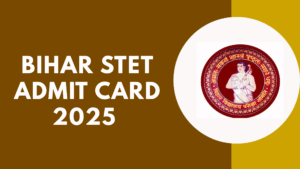 Bihar STET Admit Card 2025