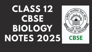 CBSE Class 12 Physics Notes 2025
