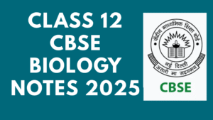CBSE Class 12 Physics Notes 2025