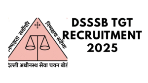 DSSSB TGT Recruitment 2025