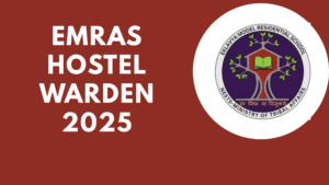 EMRAS Hostel Warden Recruitment 2025