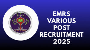 EMRS Various Post Recruitment 2025