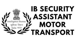 IB Security Assistant Motor Transport