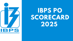 IBPS PO Scorecard 2025
