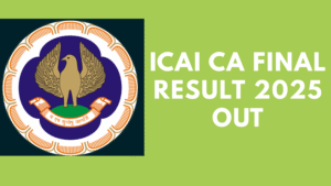 ICAI CA 2025 Final Result Out